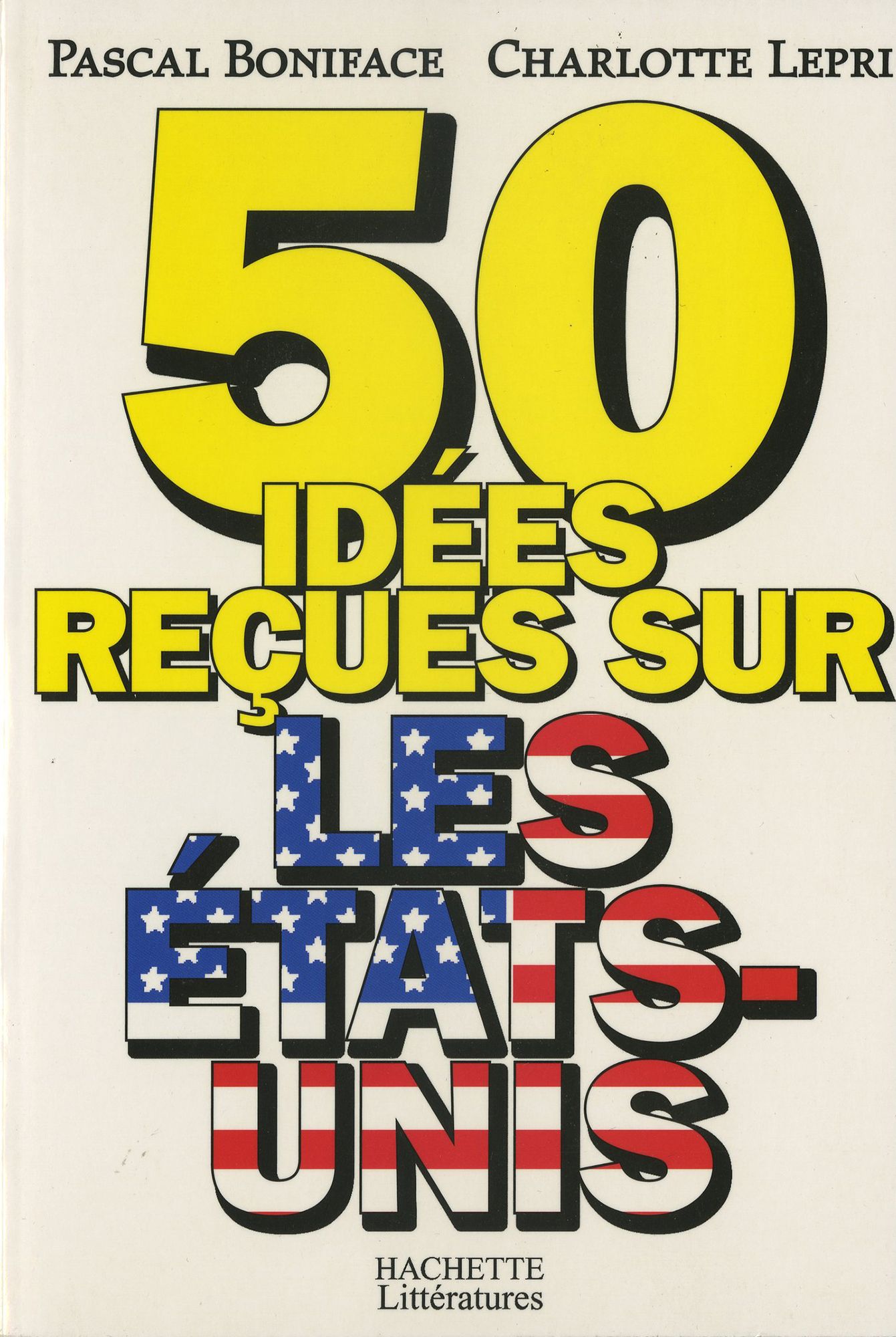 50 idées reçues sur les Etats-Unis