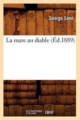 La Mare Au Diable (Ed.1889)