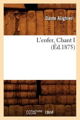 L'Enfer, Chant I (Ed.1875)