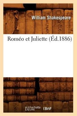 Romeo Et Juliette (Ed.1886)