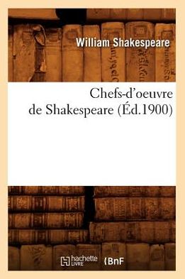 Chefs-D'Oeuvre de Shakespeare (Ed.1900)