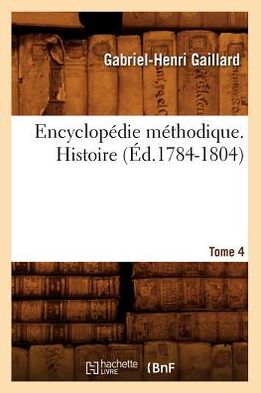 Encyclopedie Methodique. Histoire. Tome 4 (Ed.1784-1804)