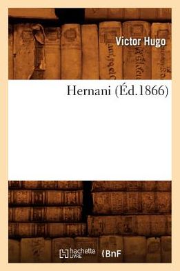 Hernani (Ed.1866)