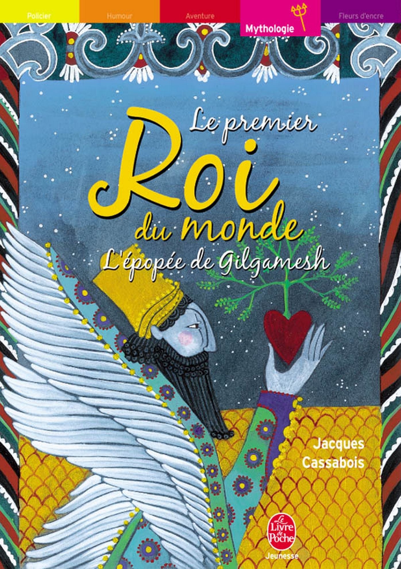 Le premier roi du monde - L'épopée de Gilgamesh