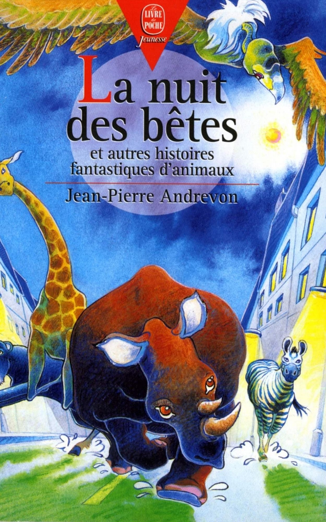 La Nuit des Bêtes: et Autres Histoires Fantastiques d'Animaux