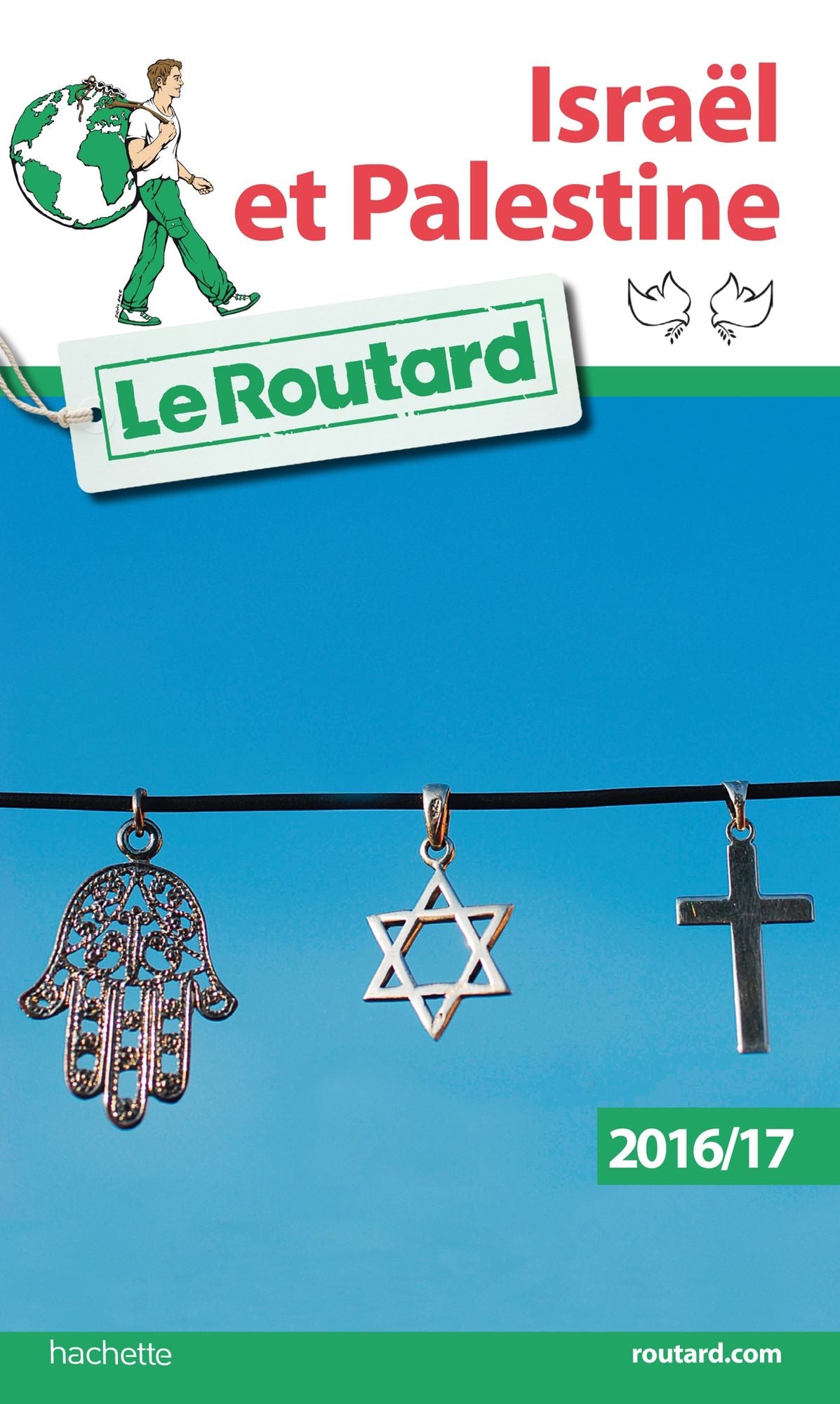 Guide du Routard Israël, Palestine 2016/17
