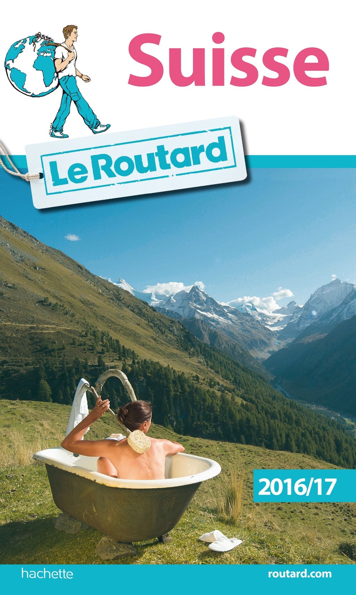 Guide du Routard Suisse 2016/17