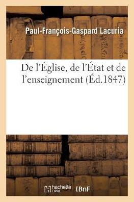de L'A0/00glise, de L'A0/00tat Et de L'Enseignement