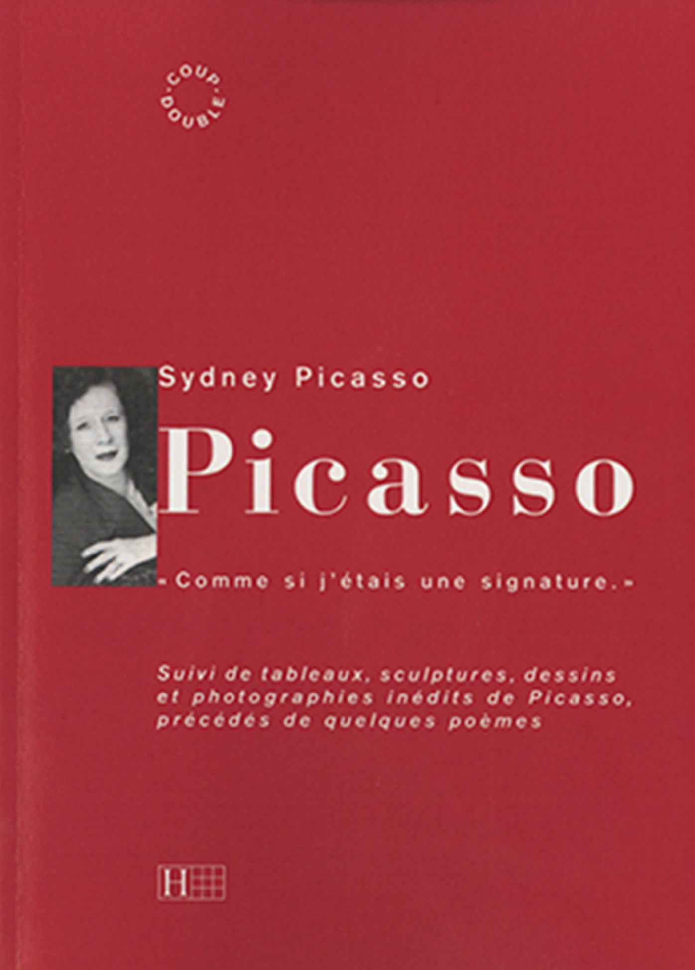 Picasso: "Comme si j'étais une signature."