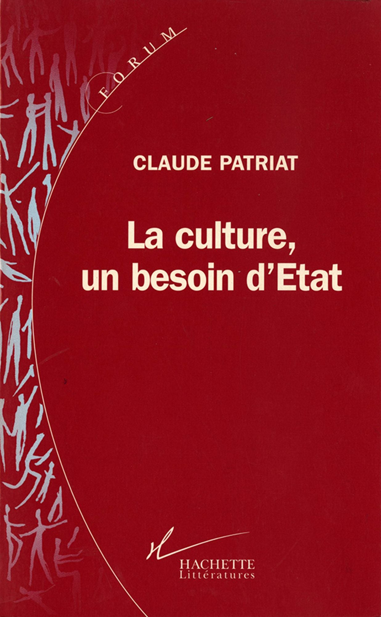 La Culture, un besoin d'état: La culture, un besoin d'Etat