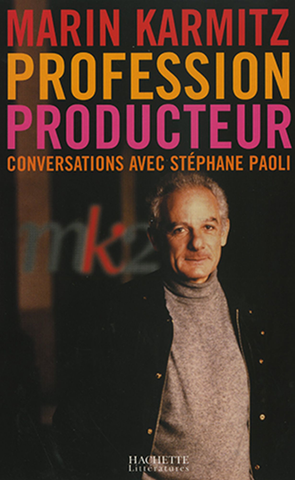Profession Producteur: Conversations avec Stéphane Paoli