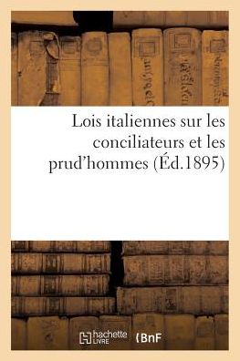 Lois Italiennes Sur Les Conciliateurs Et Les Prud'hommes
