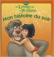 Le Livre de La Jungle, Mon Histoire Du Soir