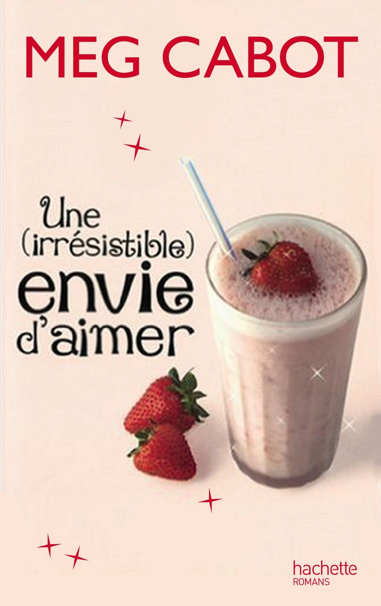 Une irrésistible envie d'aimer
