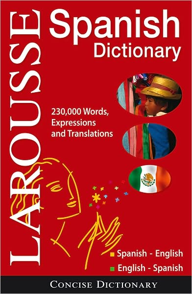 Larousse Concise Dictionary: Spanish-English/English-Spanish