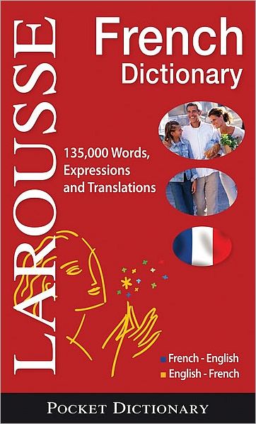 Larousse Pocket Dictionary : French-English / English-French