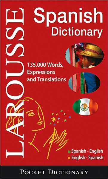 Larousse Pocket Spanish/English English/Spanish Dictionary