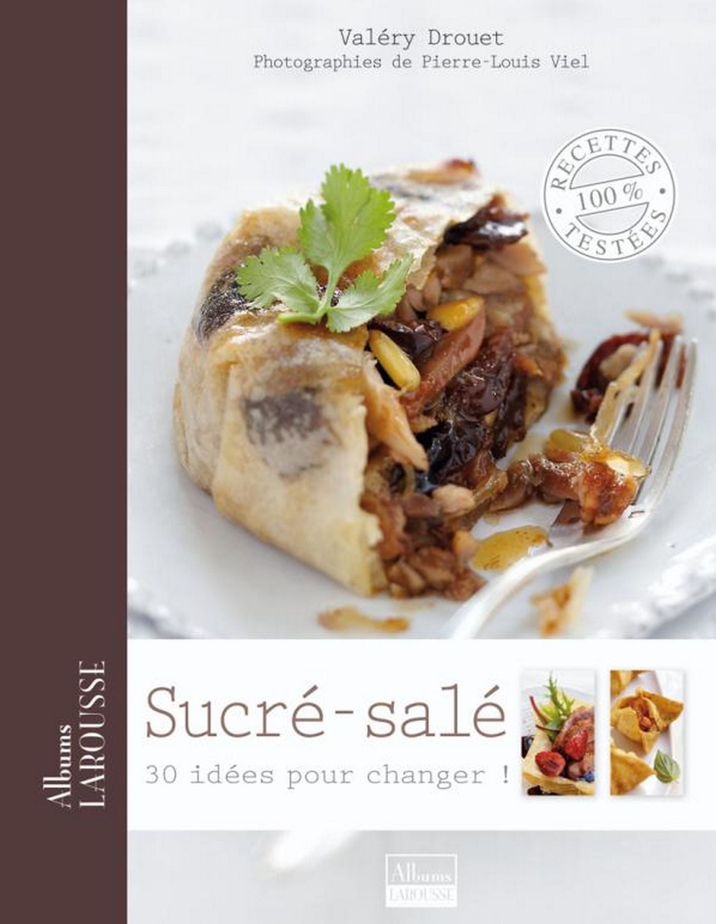 Sucré-salé: 30 idées pour changer !