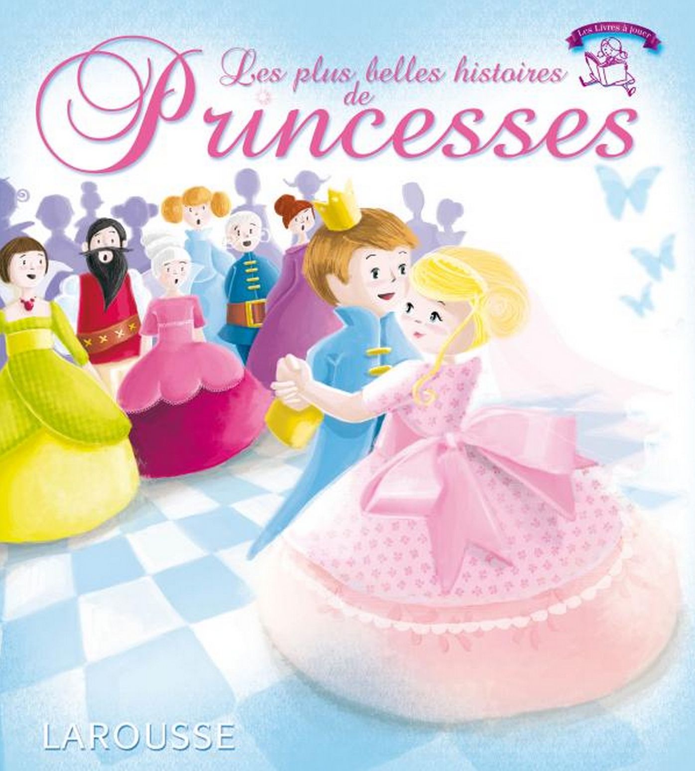 Les plus belles histoires de princesses