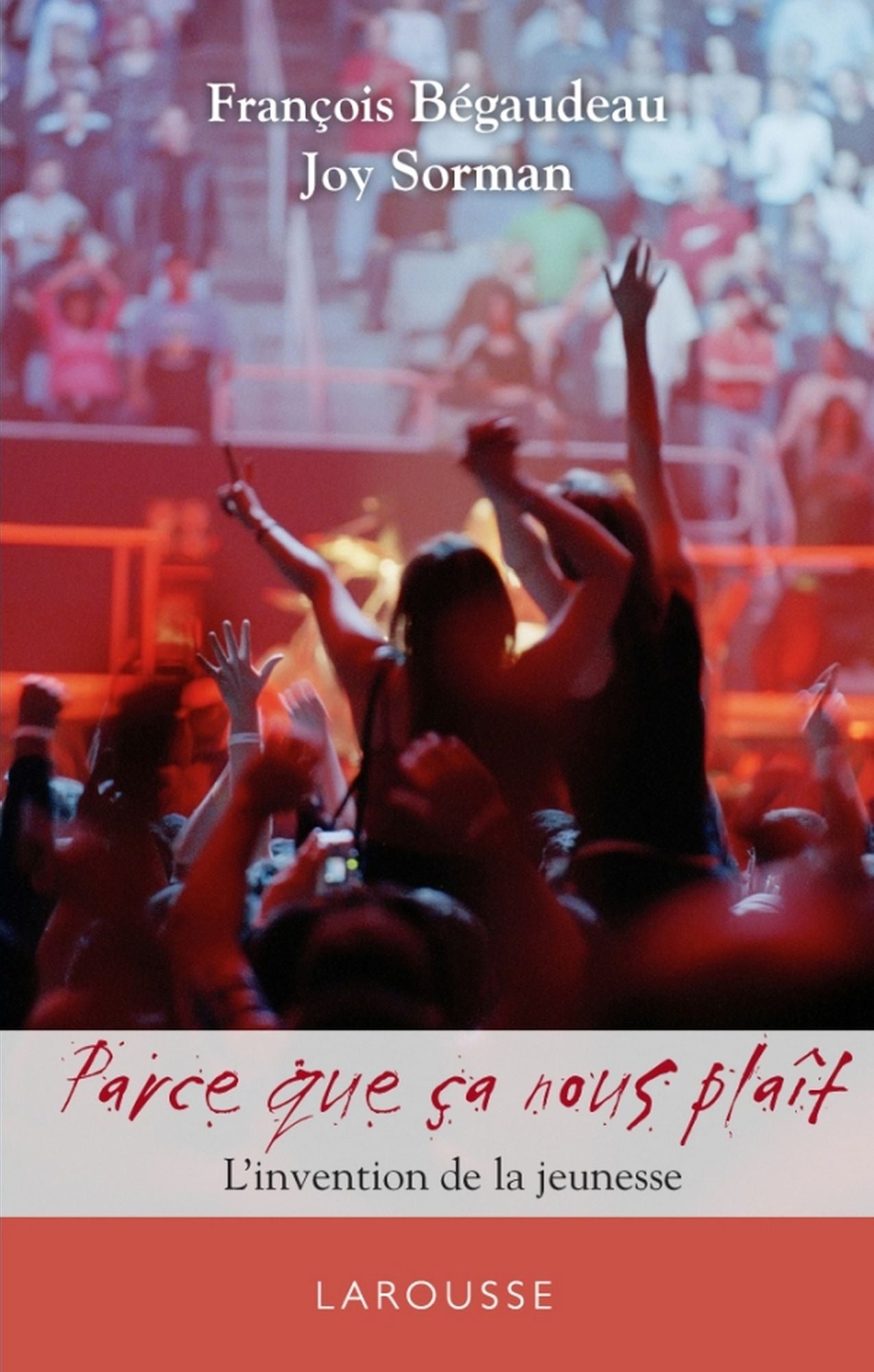 Parce ça nous plaît - L'invention de la jeunesse