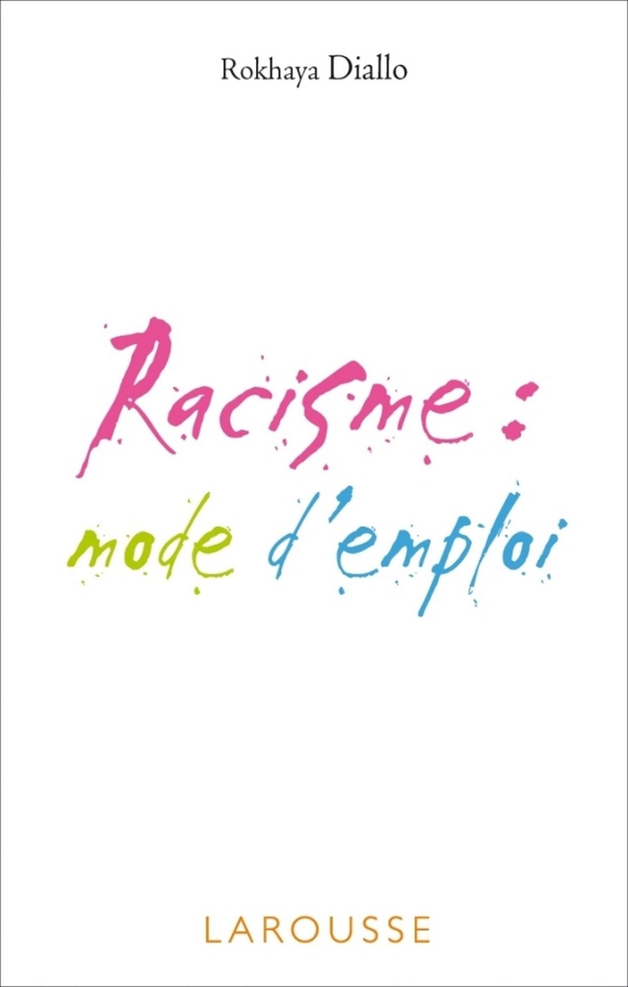 Racisme : mode d'emploi