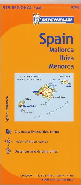 Michelin Spain: Balearic Islands Map 579: (Mallorca, Ibiza, Menorca)