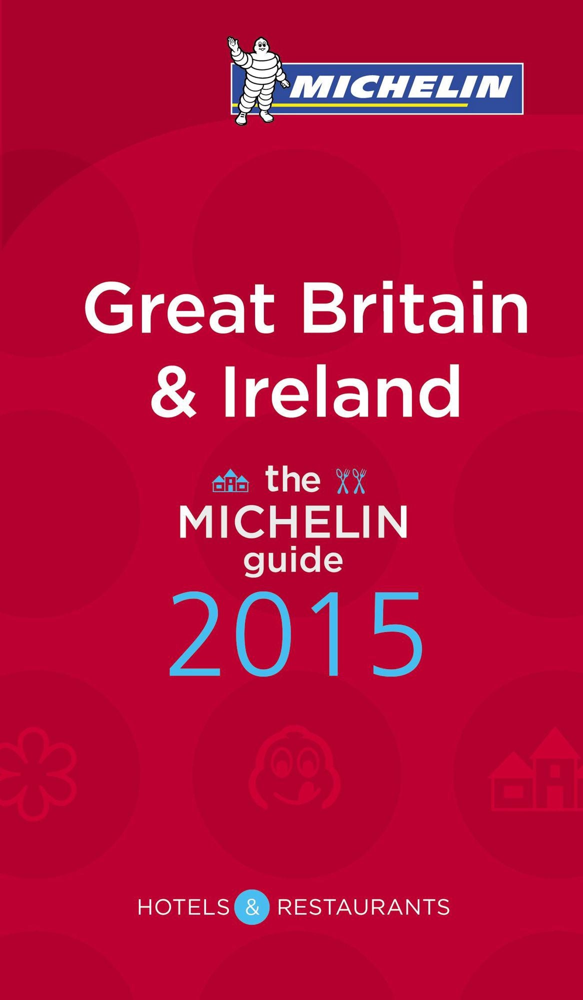 Michelin Guide Great Britain & Ireland 2015