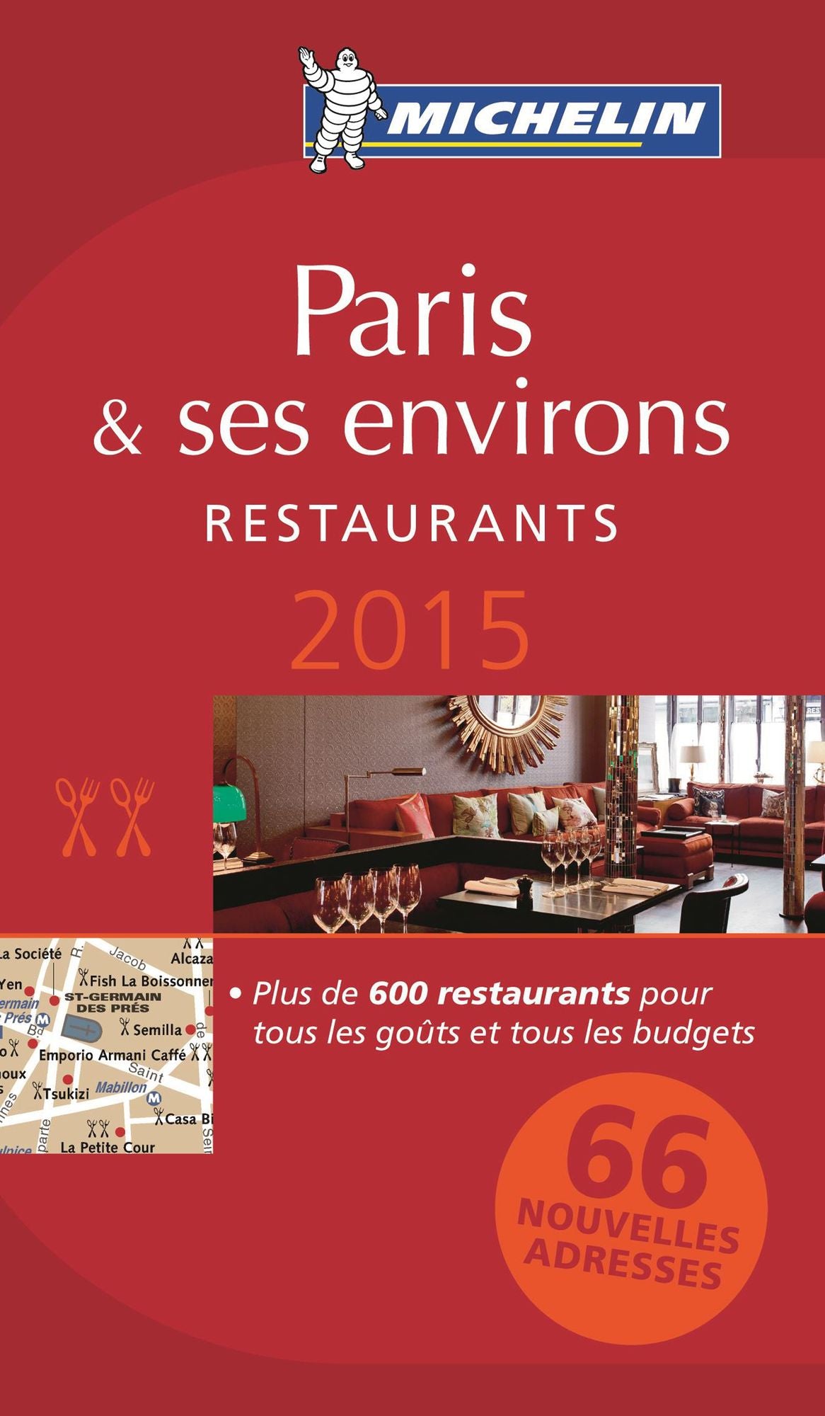 MICHELIN Guide Paris & ses environs 2015: Restaurants
