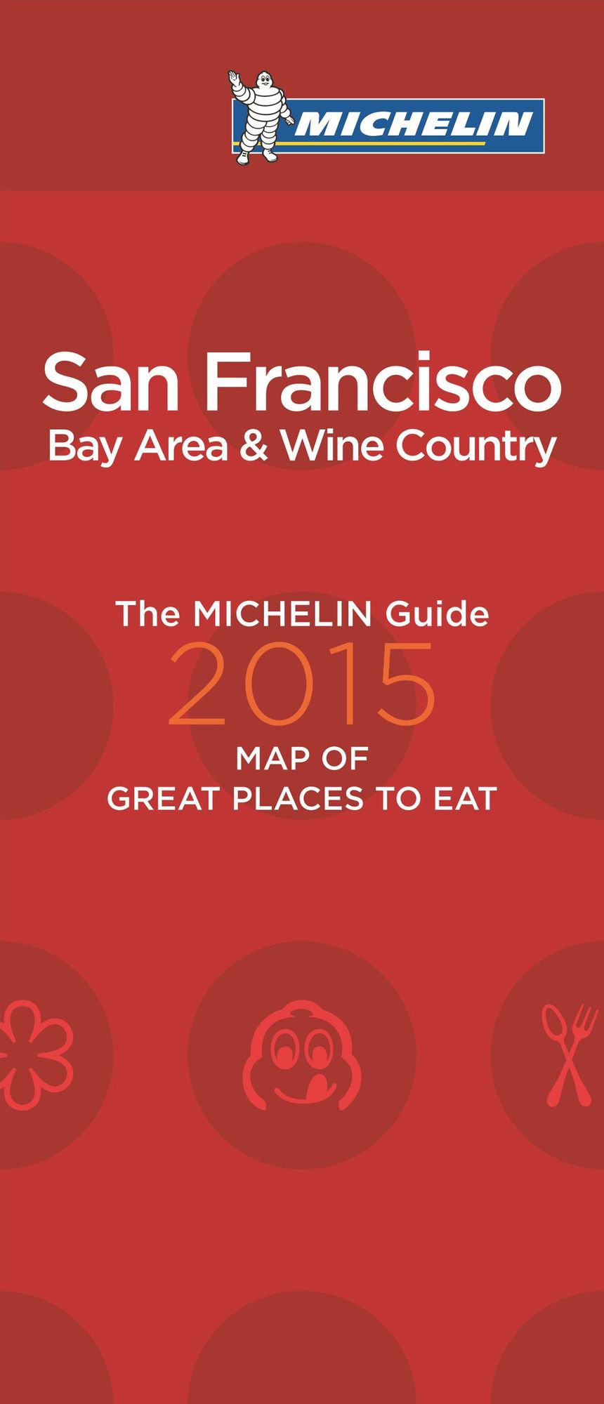 Michelin Map of San Francisco Great Places to Eat 2015