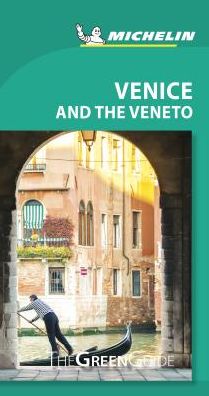 Michelin Green Guide Venice and the Veneto