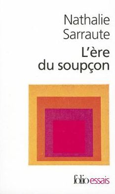 L'Ere du soupcon (The Age of Suspicion)