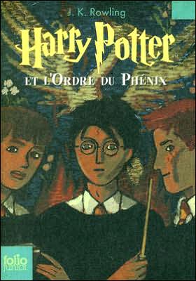 Harry Potter et L'Ordre du Phénix (Harry Potter and the Order of the Phoenix) (Harry Potter #5)