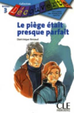 Le Piege Etait Presque Parfait (Level 3)