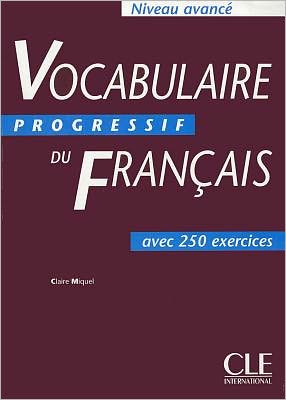 Vocabulaire Progressif Du Francais 2: Avec 300 exercises