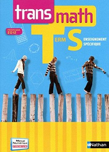 Transmath Terminale S: Specifique