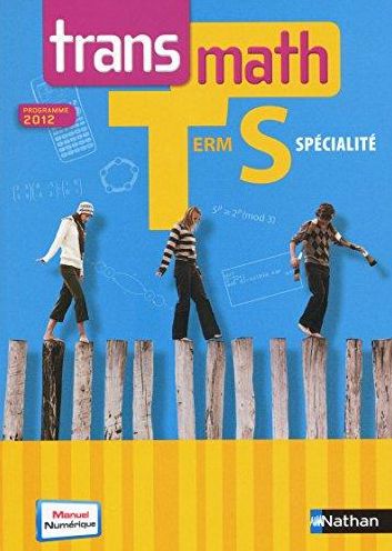 Transmath Terminale S: Specialite