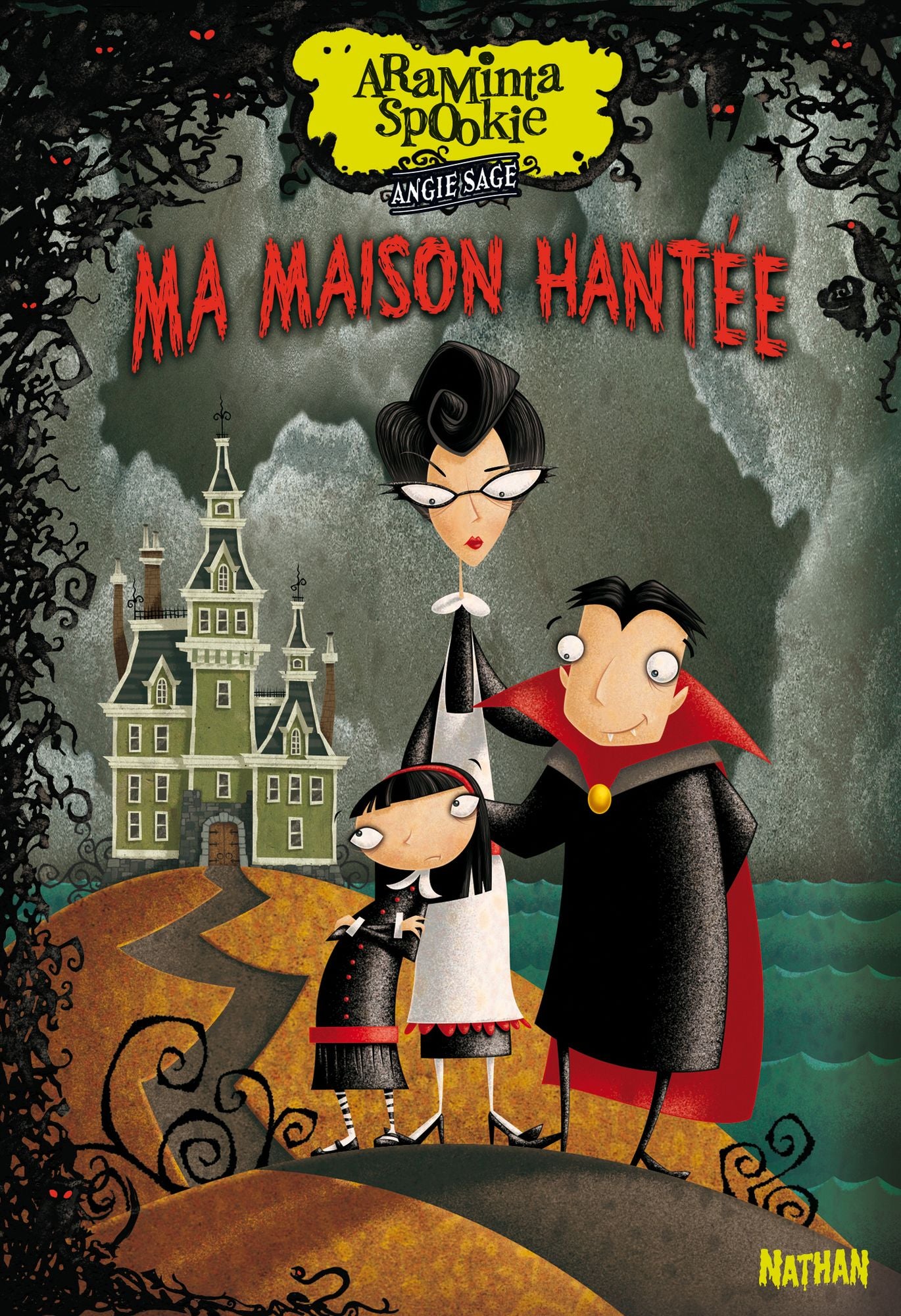 Araminta Spookie T1 : Ma maison hantée