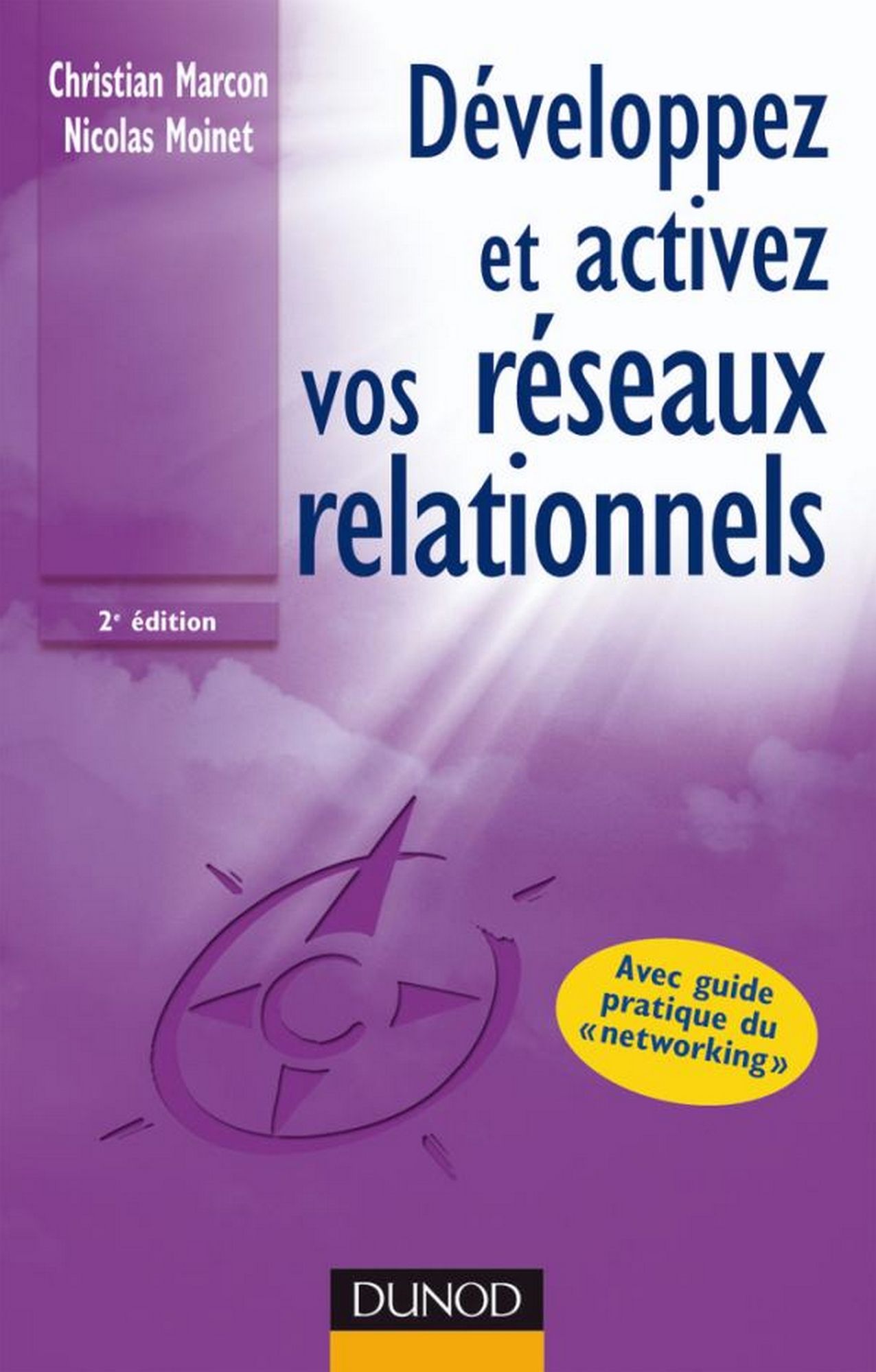 Développez et activez vos réseaux relationnels - 2ème édition