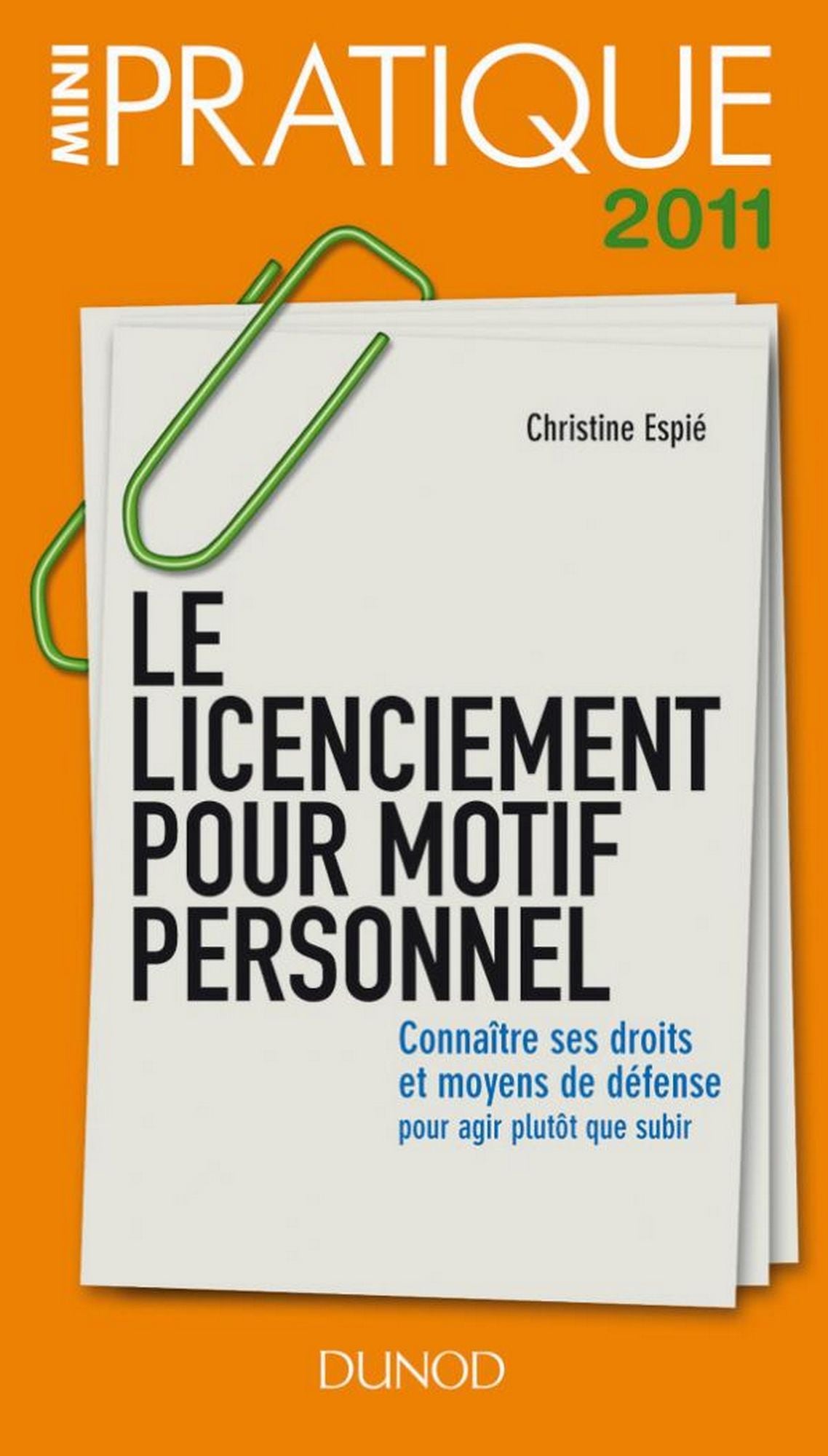 Le licenciement pour motif personnel - Connaître ses droits et moyens de défense: Connaître ses droits et moyens de défense pour agir plutôt que subir