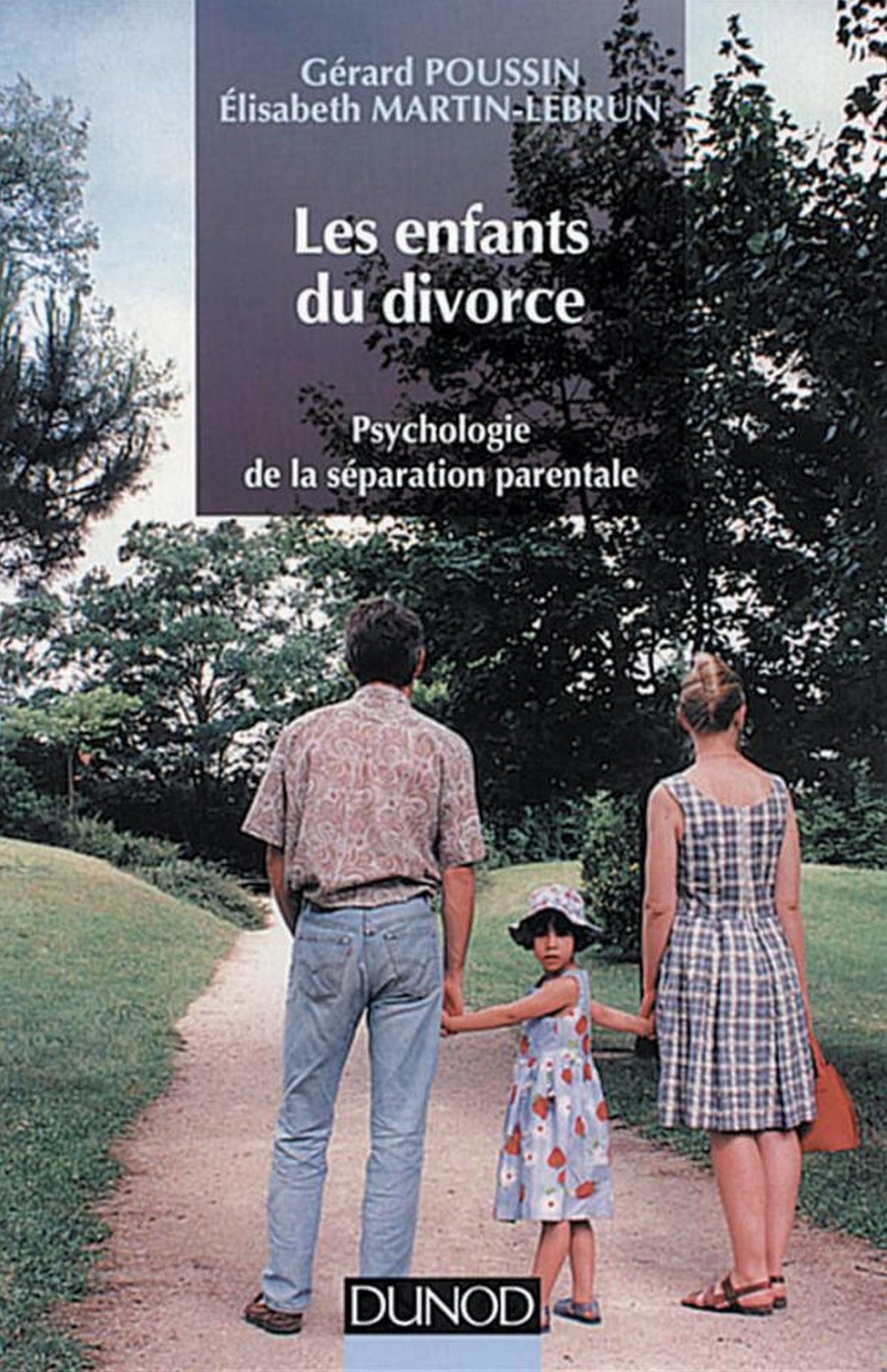 Les enfants du divorce, 2e édition: Psychologie de la séparation parentale