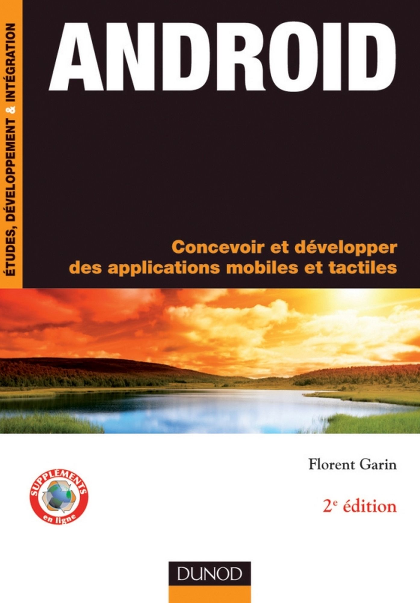 Android - 2e éd.: Concevoir et développer des applications mobiles et tactiles
