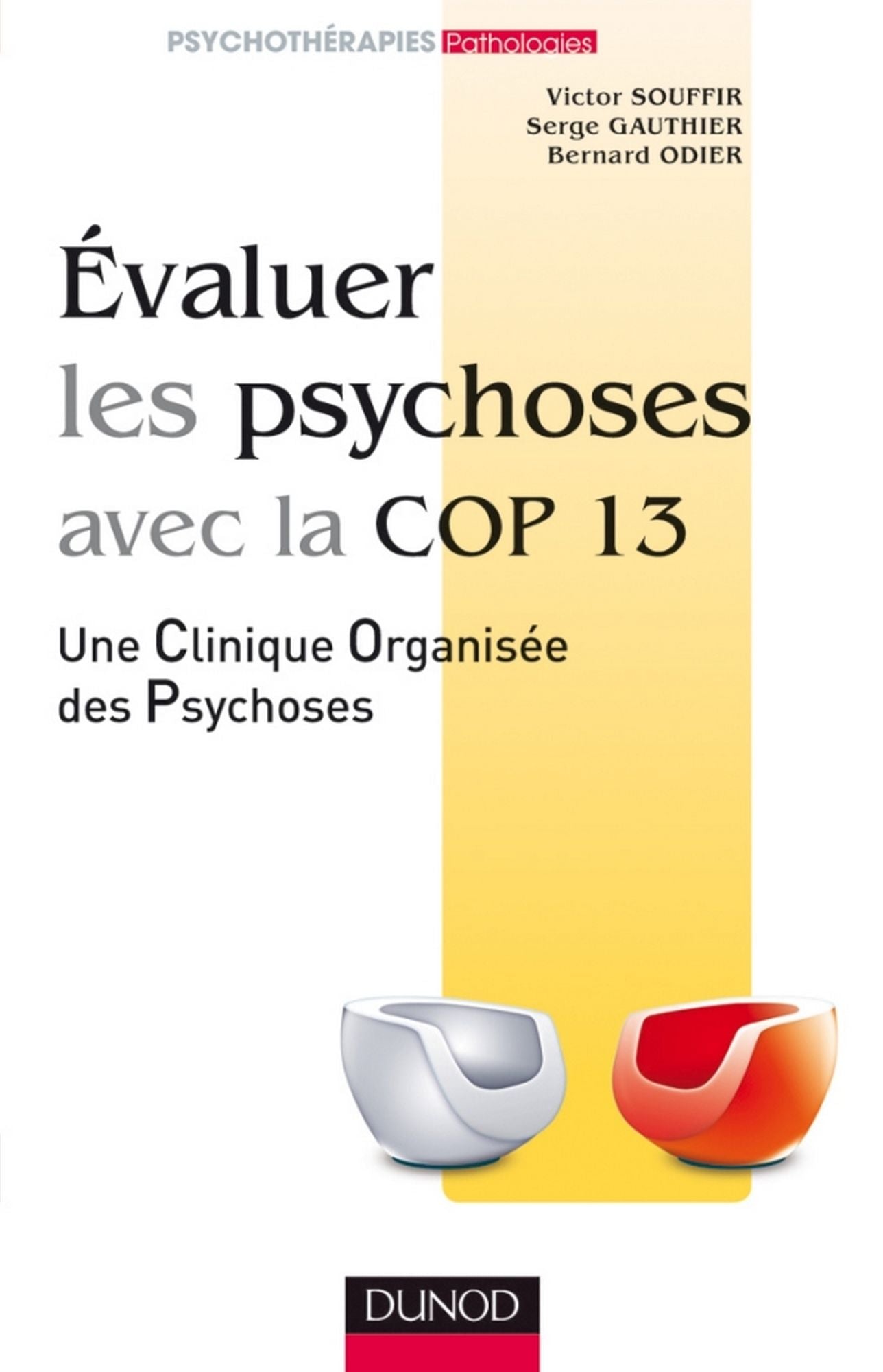 Evaluer les psychoses: avec la Cop 13