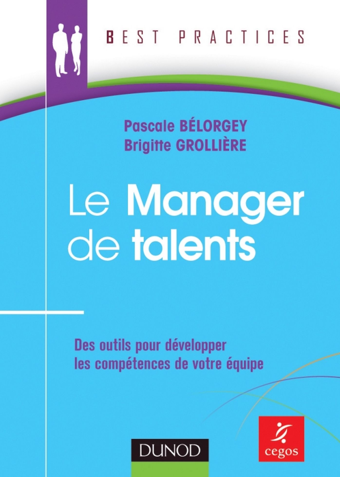 Le Manager de talents: Des outils pour développer les compétences de votre équipe
