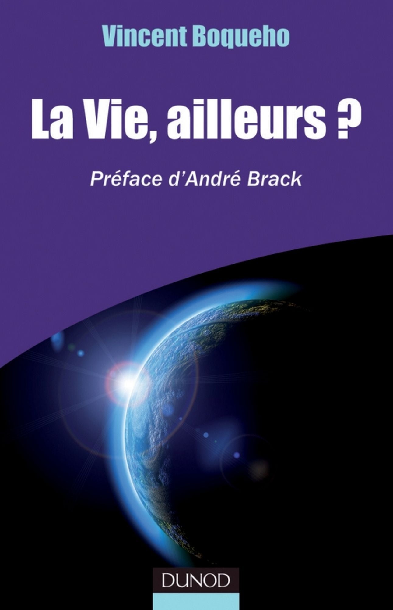 La vie, ailleurs?: Préface d'André Brack