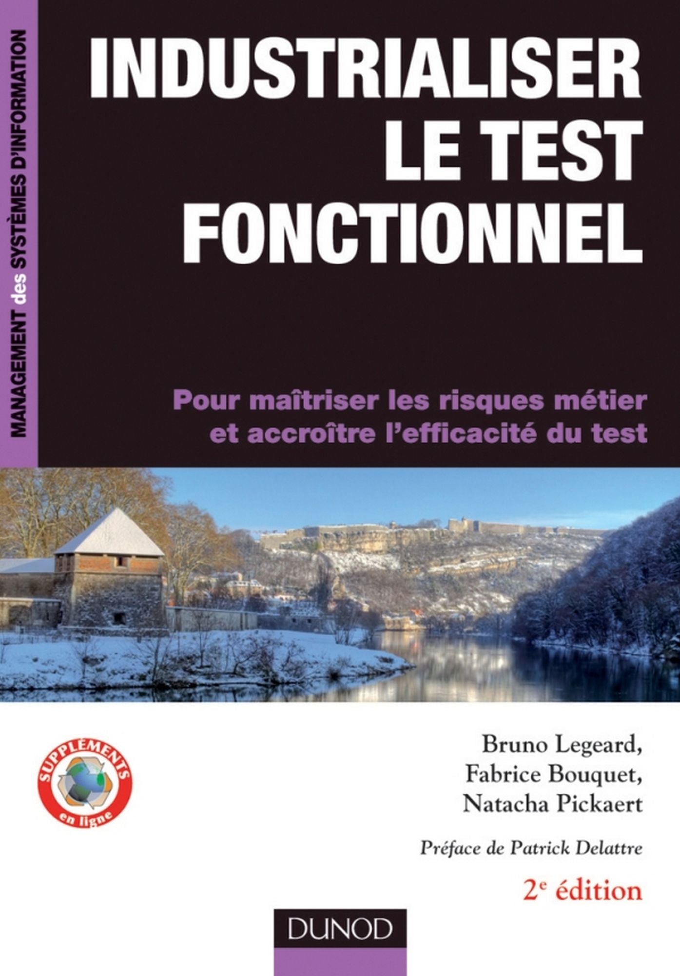 Industrialiser le test fonctionnel - 2e édition: Pour maîtriser les risques métier et accroître l'efficacité du test