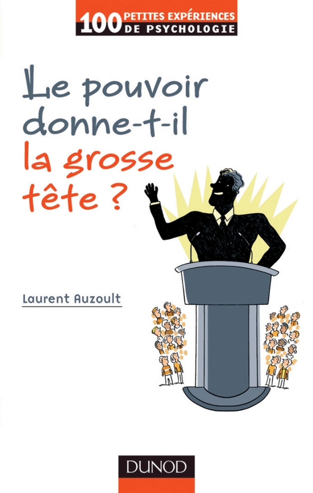 Le pouvoir donne-t-il la grosse tête ?