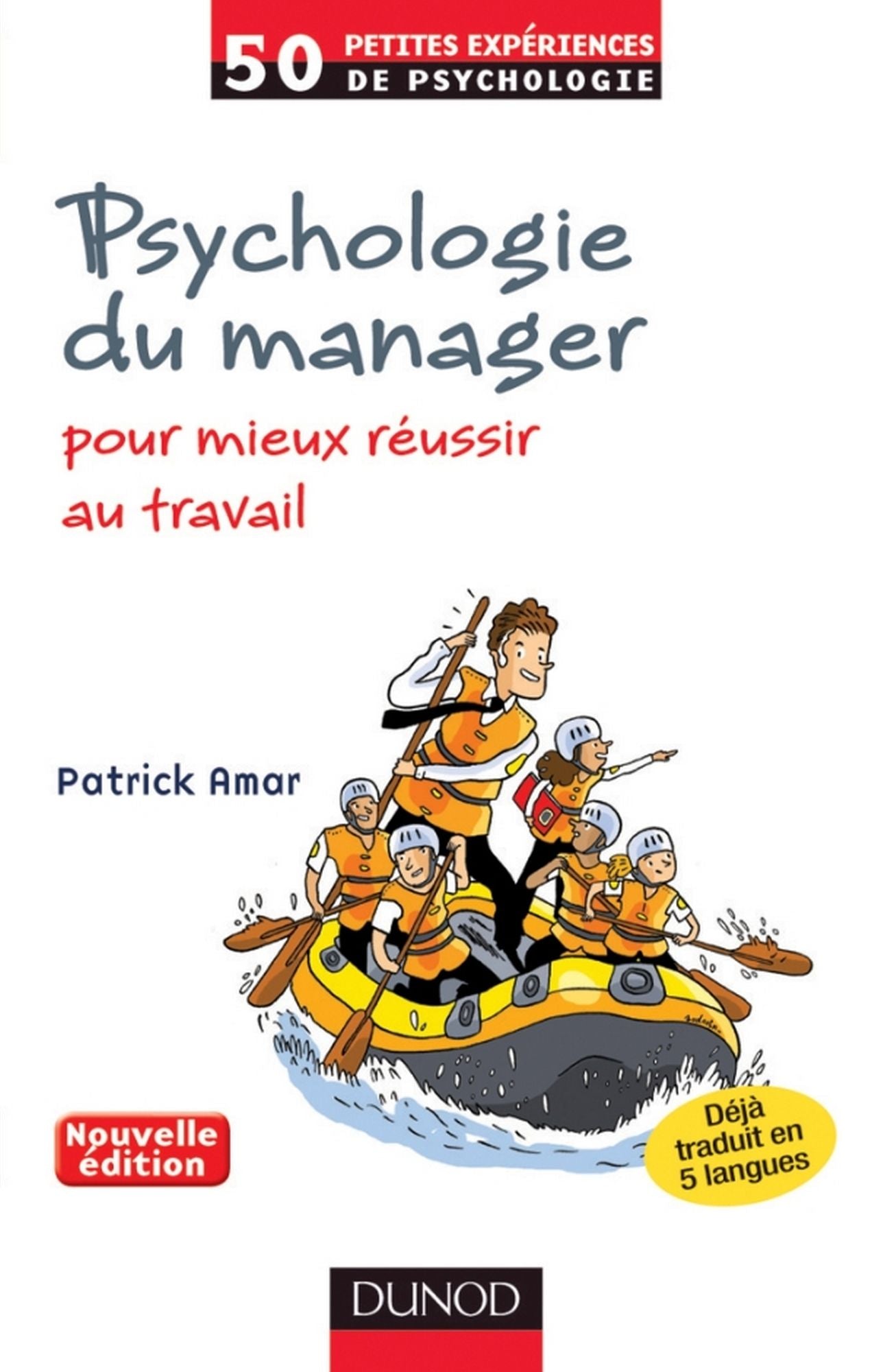 Psychologie du manager - 2e éd.: Pour mieux réussir au travail