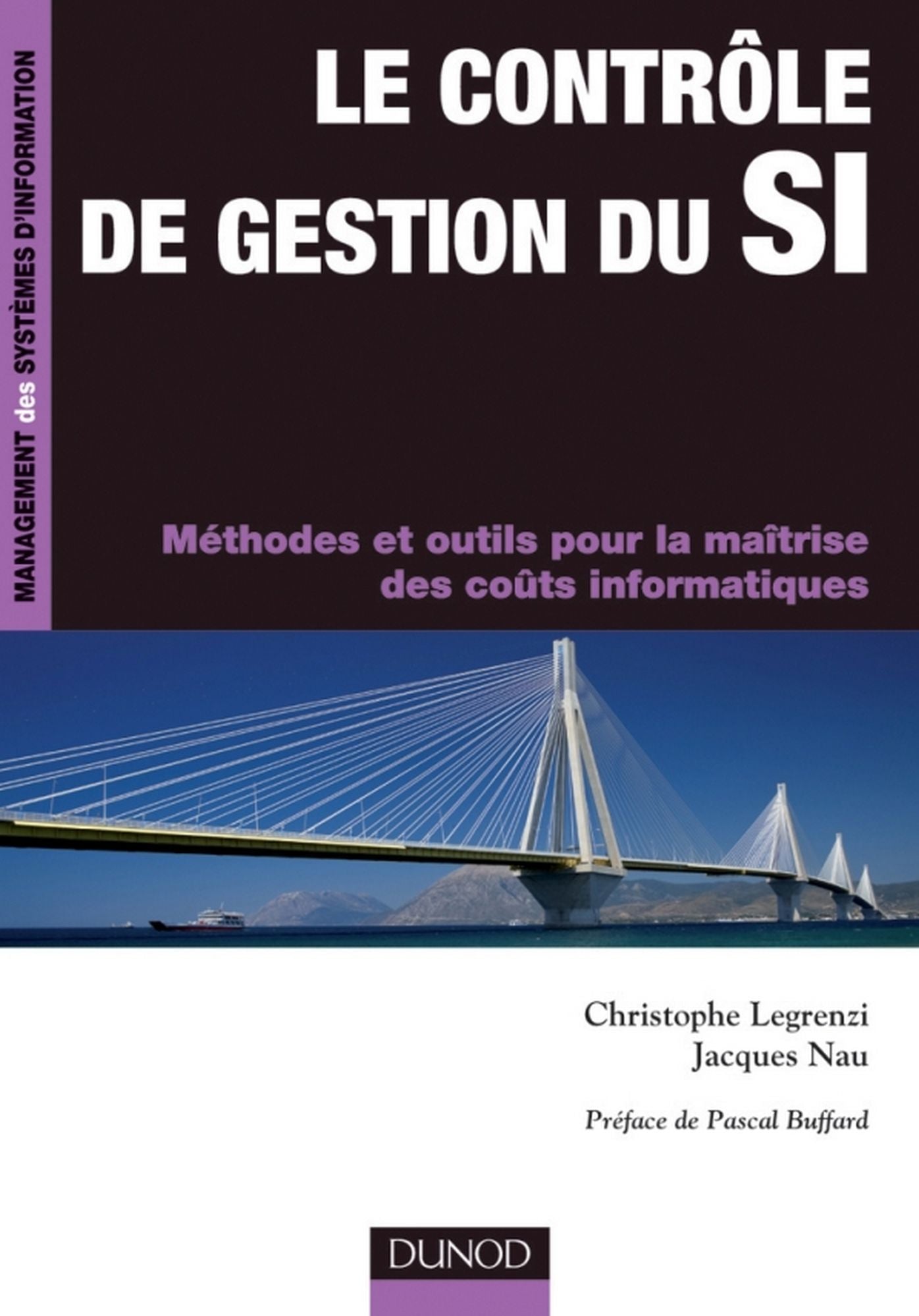 Le contrôle de gestion du SI: Méthodes et outils pour la maîtrise des coûts informatiques