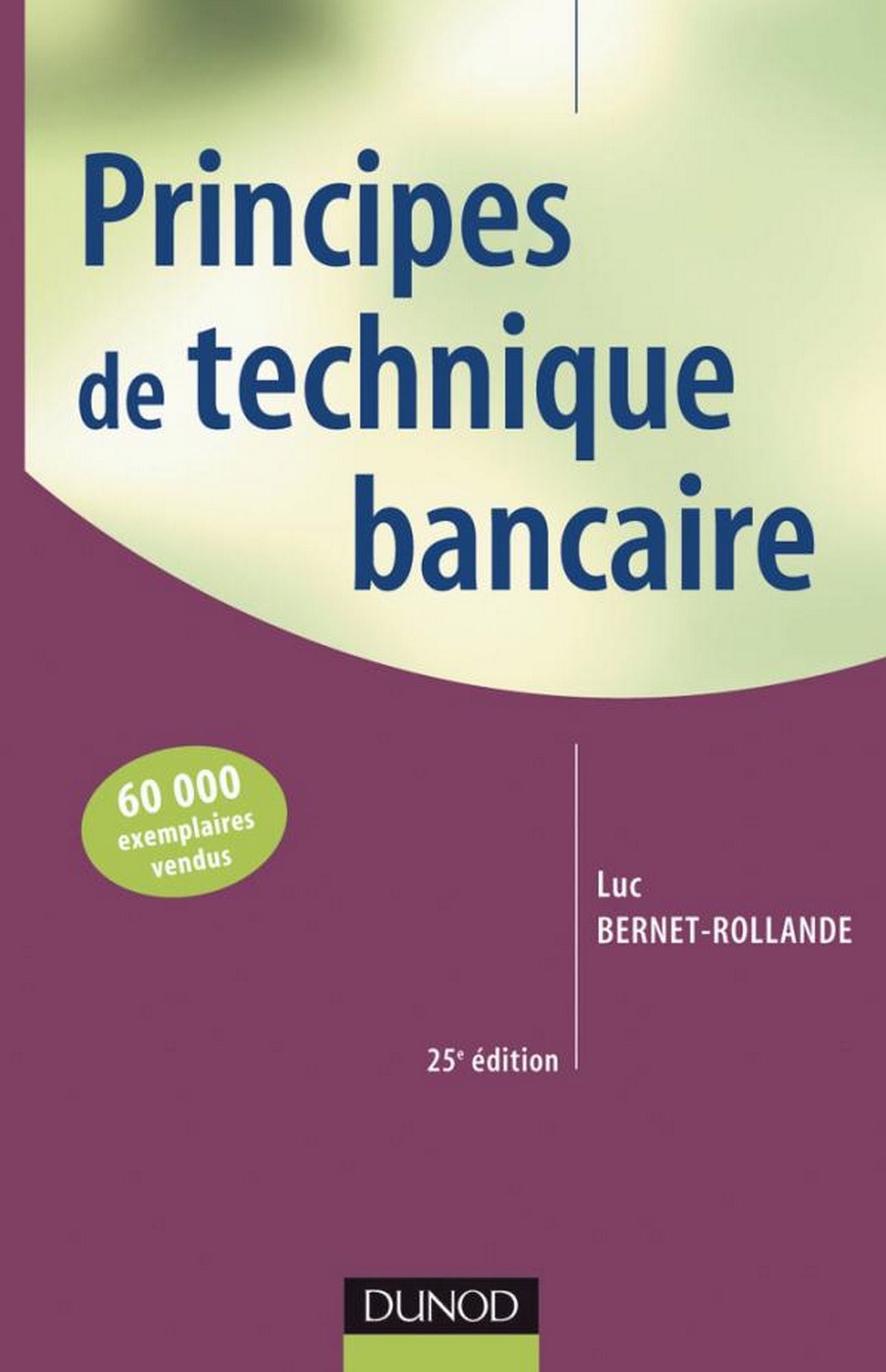 Principes de technique bancaire - 26e éd.