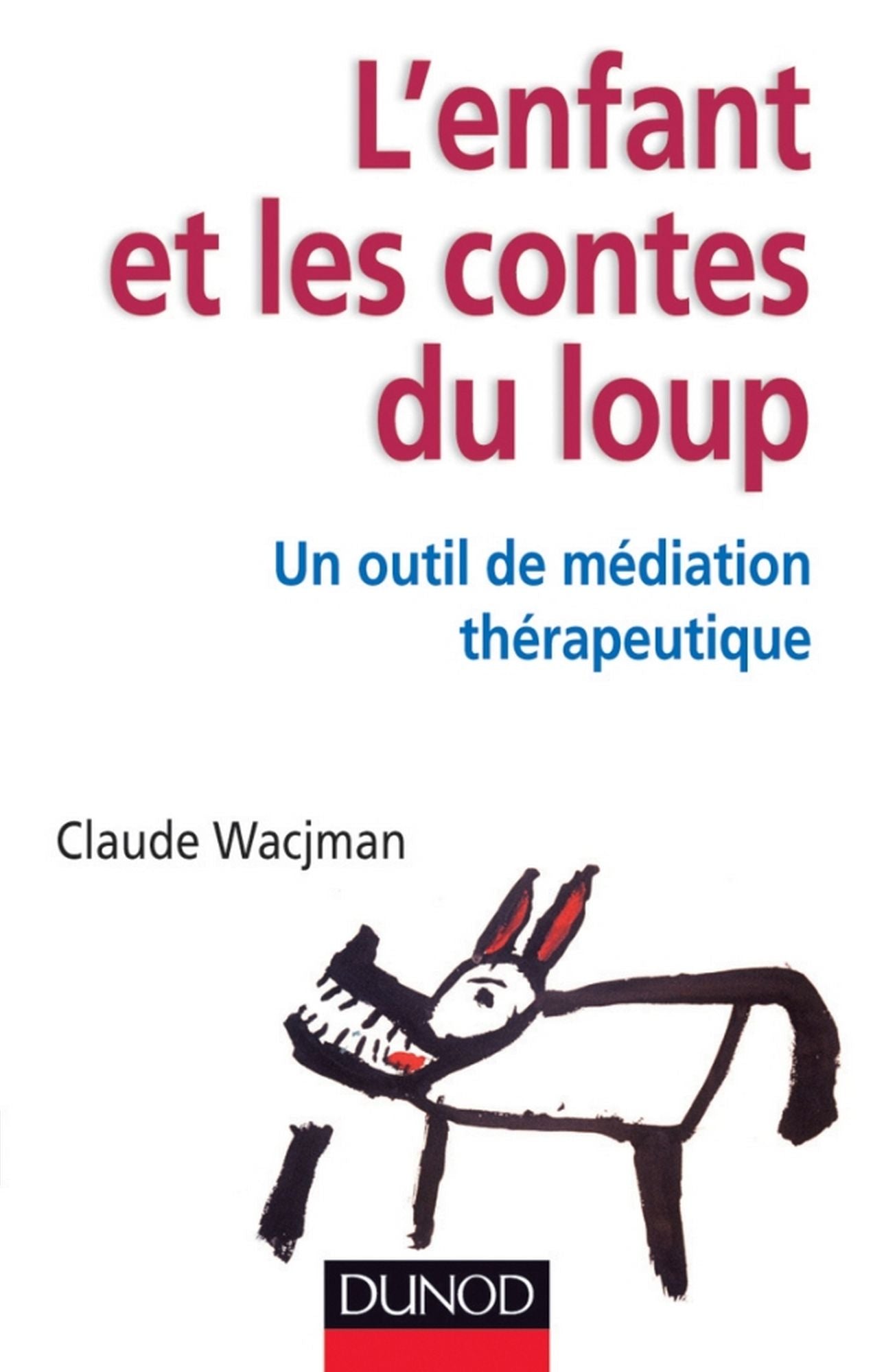 L'enfant et les contes du loup: Un outil de médiation thérapeutique
